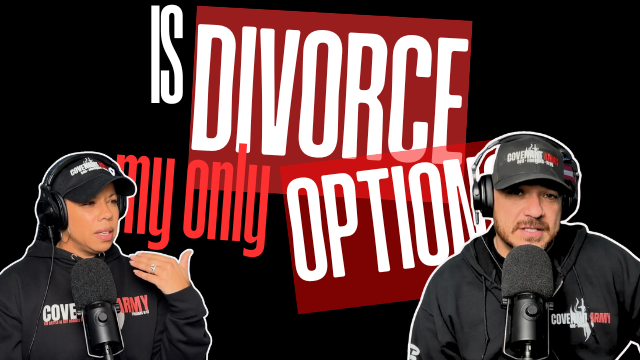 Is Divorce My Only Option?