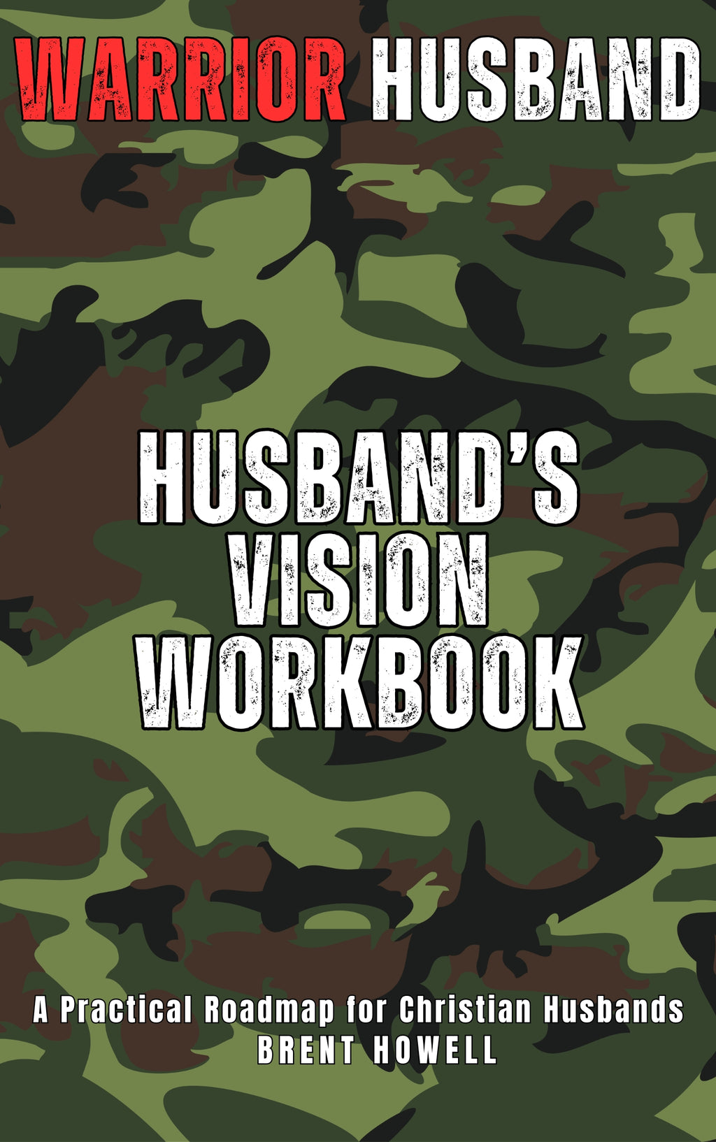 Warrior Husband's Vision Workbook (PDF Download)