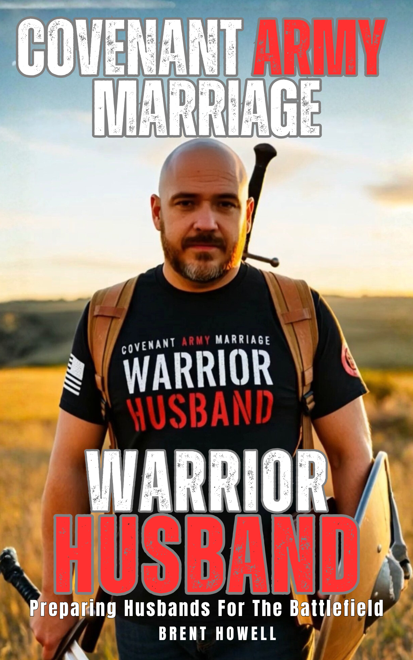 Covenant Army Warrior Husband: Preparing Husbands For The Battlefield (PDF Download)